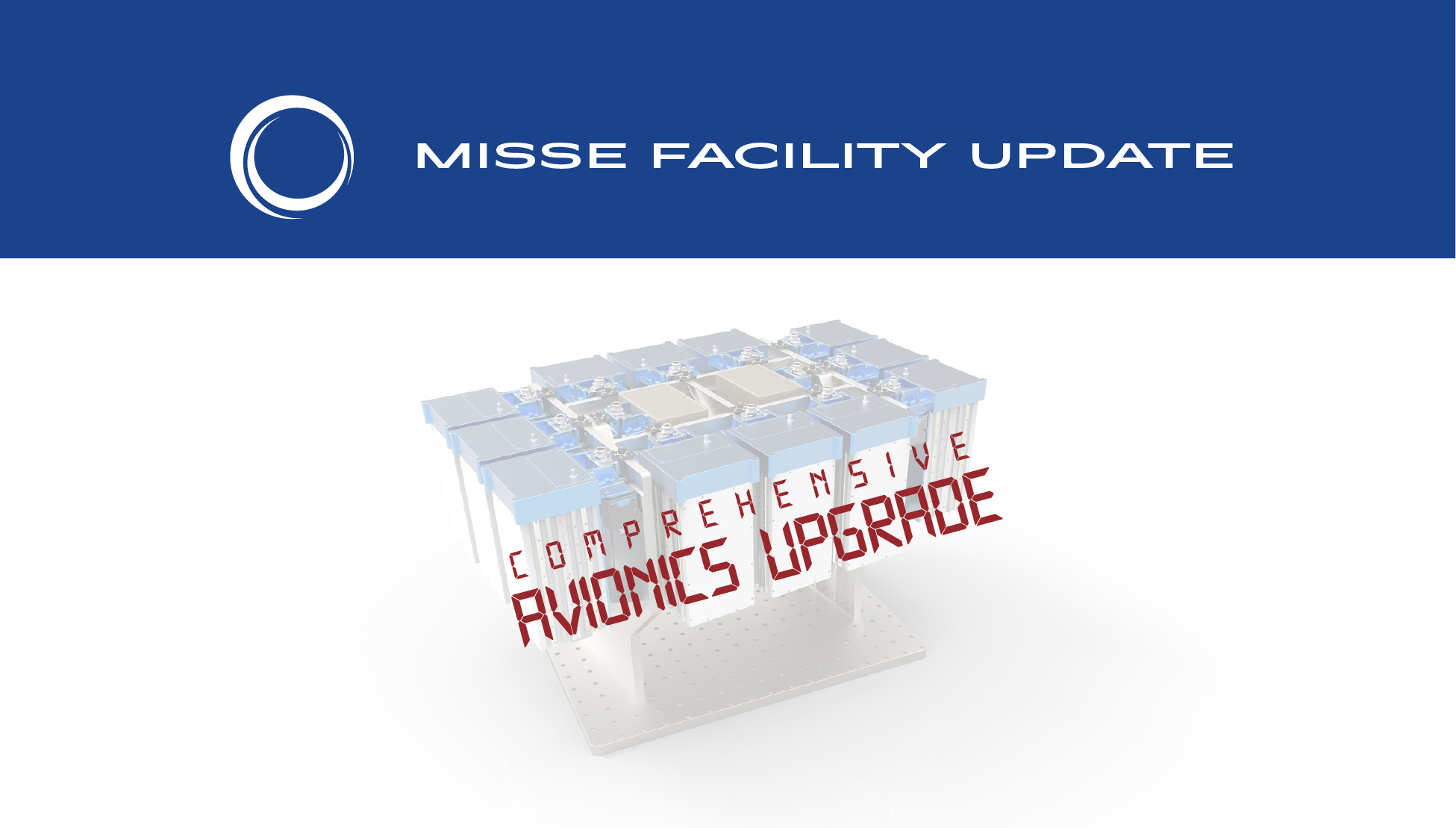 Misse Facility update Comprehensive Avionic Upgrade
